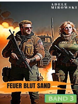 cover image of Feuer Blut Sand Band 3